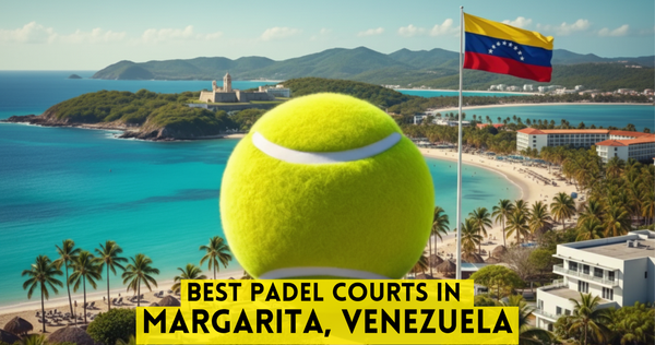 Best Padel Courts in Margarita, Venezuela
