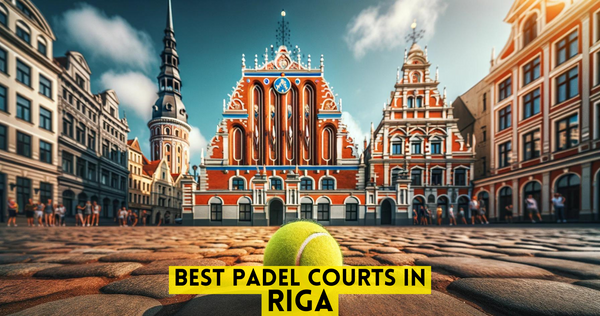 Best Padel Courts in Riga