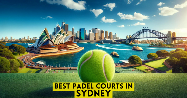 Best Padel Courts in Sydney