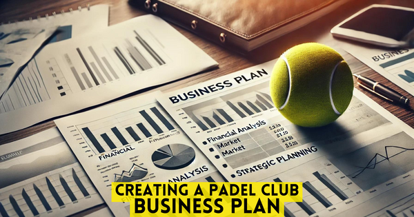 Padel Club Business Plan