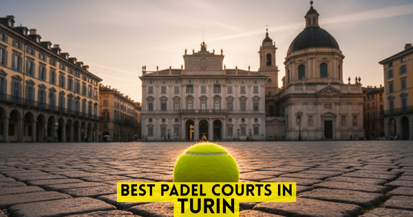 Best Padel Courts in Turin